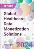 Global Healthcare Data Monetization Solutions Market Analysis & Forecast to 2024-2034- Product Image