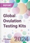 Global Ovulation Testing Kits Market Analysis & Forecast to 2024-2034 - Product Thumbnail Image