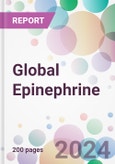 Global Epinephrine Market Analysis & Forecast to 2024-2034- Product Image