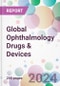 Global Ophthalmology Drugs & Devices Market Analysis & Forecast to 2024-2034 - Product Image