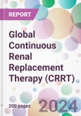 Global Continuous Renal Replacement Therapy (CRRT) Market Analysis & Forecast to 2024-2034- Product Image