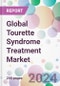 Global Tourette Syndrome Treatment Market - Product Thumbnail Image