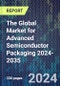 The Global Market for Advanced Semiconductor Packaging 2024-2035 - Product Thumbnail Image