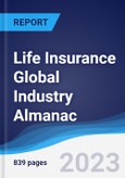 Life Insurance Global Industry Almanac 2018-2027- Product Image