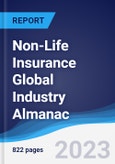 Non-Life Insurance Global Industry Almanac 2018-2027- Product Image