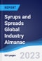 Syrups and Spreads Global Industry Almanac 2018-2027 - Product Thumbnail Image