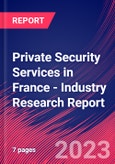 Private Security Services in France - Industry Research Report- Product Image