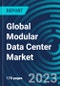 Global Modular Data Center Market 2030 by Component, Type, Organization Size, Application, End-use Industry & Region - Partner & Customer Ecosystem Competitive Index & Regional Footprints - Product Image