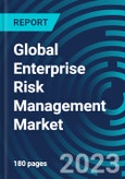 Global Enterprise Risk Management Market 2030 by Organization Size, Deployment, Institution - Industry Trends, Component - Partner & Customer Ecosystem Competive Index & Regional Footprints- Product Image
