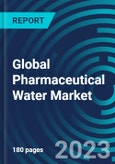 Global Pharmaceutical Water Market 2023 - 2030 by Type: HPLC Grade Water and Water for Injection; and End-user: Pharmaceutical & Biotechnology Companies, Academics & Research Laboratories, and Others - Partner & Customer Ecosystem Competitive Index & Regional Footprints- Product Image