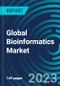 Global Bioinformatics Market 2023 - 2030 by Applications, Sectors, Product & Service - Partner & Customer Ecosystem Competive Index & Regional Footprints - Product Thumbnail Image