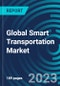 Global Smart Transportation Market 2030 by Offerings and Services, Application, Transportation Mode & Region - Partner & Customer Ecosystem Competitive Index & Regional Footprints - Product Thumbnail Image