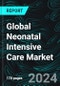 Global Neonatal Intensive Care Market, Size, Forecast 2024-2030, Industry Trends, Share, Growth, Insight, Impact of Inflation, Company Analysis - Product Thumbnail Image