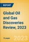 Global Oil and Gas Discoveries Review, 2023 - Product Image