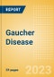 Gaucher Disease - Opportunity Assessment and Forecast - Product Thumbnail Image