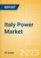 Italy Power Market Outlook to 2035, Update 2023 - Market Trends, Regulations, and Competitive Landscape - Product Image