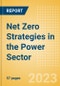 Net Zero Strategies in the Power Sector - Thematic Intelligence - Product Image