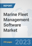 Marine Fleet Management Software Market: Global Industry Analysis, Trends, Market Size, and Forecasts up to 2030- Product Image