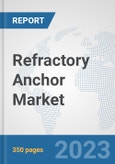 Refractory Anchor Market: Global Industry Analysis, Trends, Market Size, and Forecasts up to 2030- Product Image