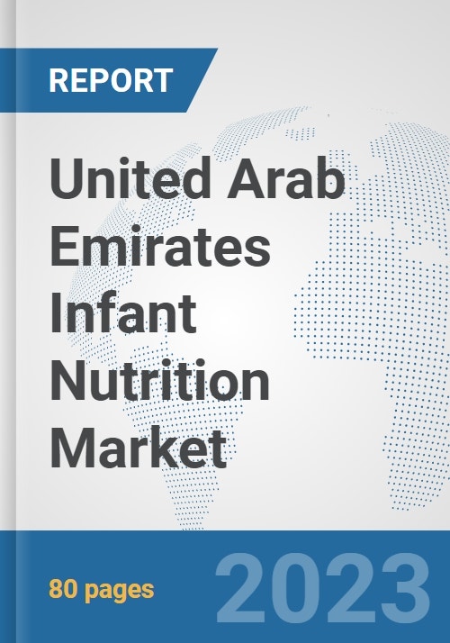 United Arab Emirates Infant Nutrition Market Prospects, Trends