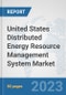 United States Distributed Energy Resource Management System Market: Prospects, Trends Analysis, Market Size and Forecasts up to 2030 - Product Thumbnail Image