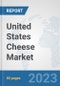United States Cheese Market: Prospects, Trends Analysis, Market Size and Forecasts up to 2030 - Product Thumbnail Image