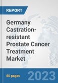 Germany Castration-resistant Prostate Cancer Treatment Market: Prospects, Trends Analysis, Market Size and Forecasts up to 2030- Product Image