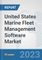United States Marine Fleet Management Software Market: Prospects, Trends Analysis, Market Size and Forecasts up to 2030 - Product Thumbnail Image