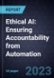 Ethical AI: Ensuring Accountability from Automation - Product Image