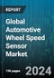 Global Automotive Wheel Speed Sensor Market by Type (Hall Effect Wheel Speed Sensor, Magneto Resistive Wheel Speed Sensor), Application (Commercial Vehicles, Passenger Cars), End-use - Forecast 2024-2030 - Product Thumbnail Image