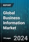 Global Business Information Market by Tools (Decision Support System, Executive Support System, Knowledge Management System), Business Type (Corporation, Limited Liability Company, Partnership), Organization Size, End-User - Forecast 2024-2030 - Product Thumbnail Image