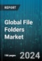 Global File Folders Market by Material (Leather, Paper, Plastic), Size (Legal (14 in*8.5 in), Letter (11 in*8.5 in)), Tab Cut, Type, End-User, Distribution - Forecast 2024-2030 - Product Image