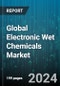 Global Electronic Wet Chemicals Market by Type (Acetic Acid, Ammonium hydroxide, Hydrochloric acid), Form (Gas, Liquid, Solid), Application, End-Use - Forecast 2024-2030 - Product Thumbnail Image