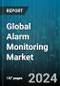 Global Alarm Monitoring Market by Product (Hardware, Services, Software), Input Signal (Analog, Discrete, Protocol), Communication Technology, Application - Forecast 2024-2030 - Product Thumbnail Image
