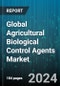 Global Agricultural Biological Control Agents Market by Product Type (Bacteria, Fungi, Parasitoids), Type (Biopesticides, Semiochemicals), Crop Type, Application, End-User - Forecast 2024-2030 - Product Thumbnail Image