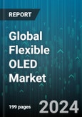 Global Flexible OLED Market by Technology (Active Matrix Organic Light Emitting Diode, Foldable OLED, Passive Matrix Organic Light Emitting Diode), Application (Automotive Displays, Consumer Electronics, Television Screens), End-User - Forecast 2024-2030- Product Image