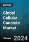Global Cellular Concrete Market by Density (High-density Cellular Concrete, Low-density Cellular Concrete, Medium-density Cellular Concrete), Application (Commercial, Residential) - Forecast 2024-2030 - Product Thumbnail Image