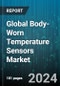 Global Body-Worn Temperature Sensors Market by Type (Digital Temperature Sensors, Thermistors Sensors, Thermocouples Sensors), End-Use (Healthcare, Industrial, Sports or Fitness) - Forecast 2024-2030 - Product Image