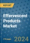 Effervescent Products Market - Global Industry Analysis, Size, Share, Growth, Trends, and Forecast 2031 - By Product, Technology, Grade, Application, End-user, Region: (North America, Europe, Asia Pacific, Latin America and Middle East and Africa) - Product Thumbnail Image