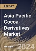 Asia Pacific Cocoa Derivatives Market Size, Share & Trends Analysis Report By Application, By Distribution Channel (B2B, and B2C), By Product (Cocoa Powder, Cocoa Butter, Cocoa Mass/Liquor, and Others), By Country and Growth Forecast, 2023 - 2030- Product Image