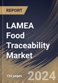 LAMEA Food Traceability Market Size, Share & Trends Analysis Report By Software, By End-use, By Type (Barcodes, Radio Frequency Identification, Global Positioning Systems, Infrared, Biometrics, and Others), By Country and Growth Forecast, 2023 - 2030- Product Image