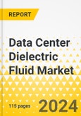 Data Center Dielectric Fluid Market - A Global and Regional Analysis: Focus on Application, Product, and Country Analysis - Analysis and Forecast, 2023-2028- Product Image