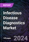 Infectious Disease Diagnostics Market by Product, Disease Type, and Technology, Regional Outlook - Global Forecast up to 2030 - Product Thumbnail Image