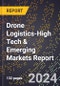 2024 Global Forecast for Drone Logistics (2025-2030 Outlook)-High Tech & Emerging Markets Report - Product Thumbnail Image