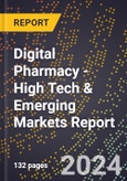 2024 Global Forecast for Digital Pharmacy (2025-2030 Outlook) - High Tech & Emerging Markets Report- Product Image