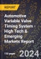 2024 Global Forecast for Automotive Variable Valve Timing (VVT) System (2025-2030 Outlook) - High Tech & Emerging Markets Report - Product Image