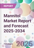 Mannitol Market Report and Forecast 2025-2034- Product Image