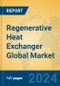 Regenerative Heat Exchanger Global Market Insights 2024, Analysis and Forecast to 2029, by Manufacturers, Regions, Technology, Application, Product Type - Product Image