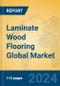 Laminate Wood Flooring Global Market Insights 2024, Analysis and Forecast to 2029, by Manufacturers, Regions, Technology, Application, Product Type - Product Thumbnail Image