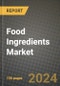 Food Ingredients Market: Industry Size, Share, Competition, Trends, Growth Opportunities and Forecasts by Region - Insights and Outlook by Product, 2024 to 2031 - Product Thumbnail Image
